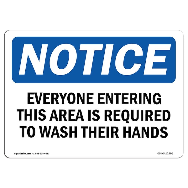 OSHA, Everyone Entering This Area Is Required, 24in X 18in Rigid Plastic, 24" W, 18" H, Landscape